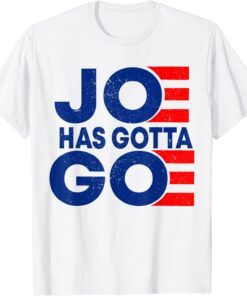 Retro US Flag Joe Has Gotta Go Anti Biden Democrat Political Tee Shirt