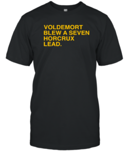 Shop Obvious Voldemort Blew A Seven Horcrux Lead Tee Shirt