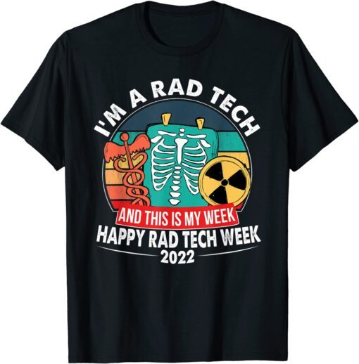 This Is My Week Happy Radiologic Technologist Week 2022 Tee Shirt