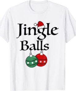 Tinsel Tits And Jingle Balls Matching Christmas Tee Shirt