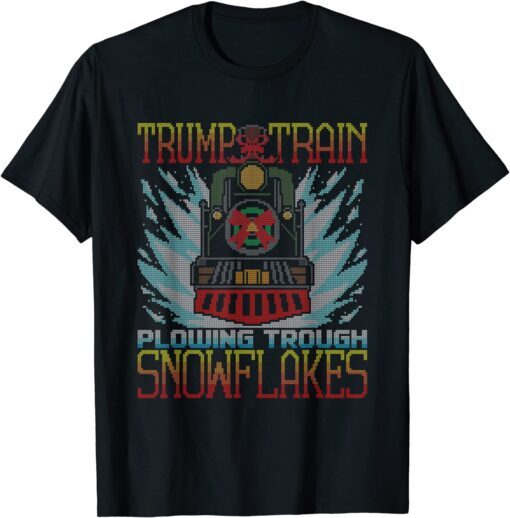 Trump Train Plowing Through Snowflakes Potus Pro-Trump Tee Shirt