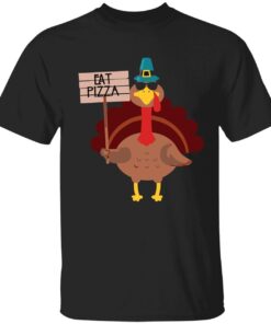 Turkey eat pizza Thanksgiving Tee Shirt