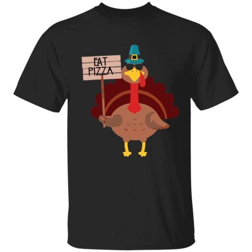 Turkey eat pizza Thanksgiving Tee Shirt