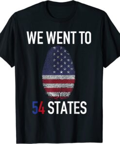 We Went To 54 States, Fingerprint President Biden Tee Shirt