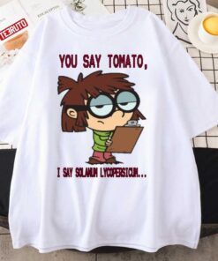 You Say Tomato I Say Solanum Lycopersicum The Loud House Lisa Loud Tee Shirt