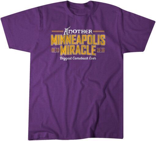 Another Minneapolis Miracle T-Shirt