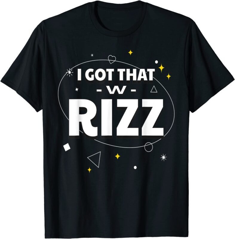 Ask Me About My Rizz I Got That W Rizz Tee Shirt Shirtelephant Office