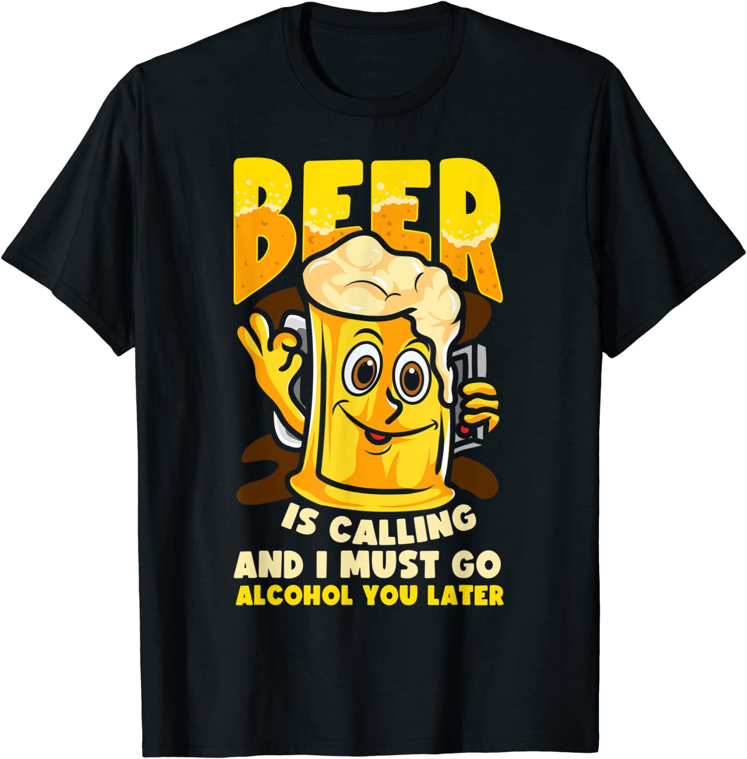 Beer Breweries are Calling and I Must Go Craft Beer Tee Shirt