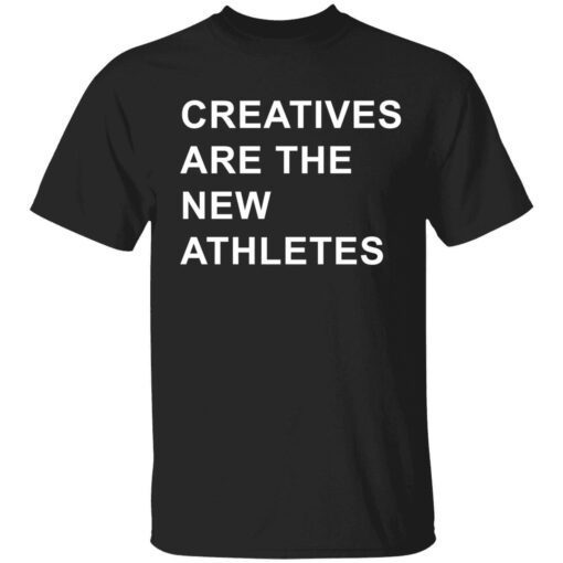 Creatives are the new athletes Tee shirt - ShirtElephant Office