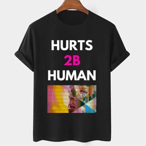 Hurts 2b Human P!nk Pink Singer T-Shirt