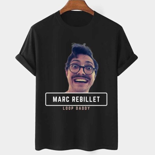 Meme Loop Daddy Marc Rebillet Design 2022 Shirt