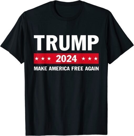 Trump 2024 Make America Free Again Usa Flag Support Trump Tee Shirt