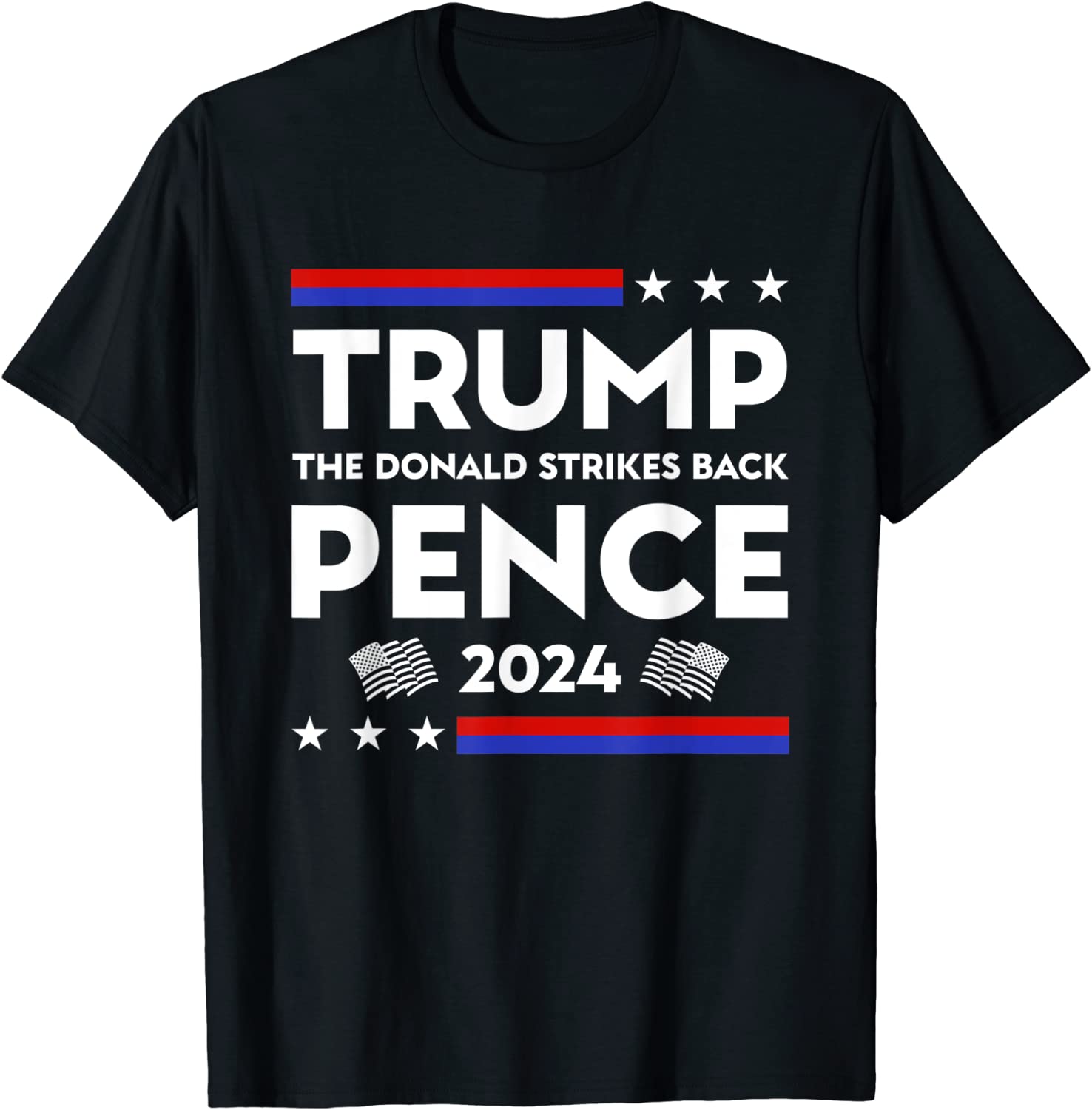 Trump The Donald Strikes Back Pence 2024 Pro Trump Election Tee Shirt