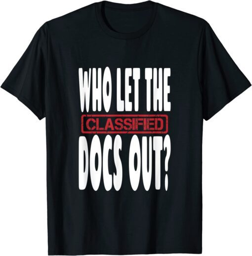 Classified Documents Joke - Biden Trump White House Tee Shirt