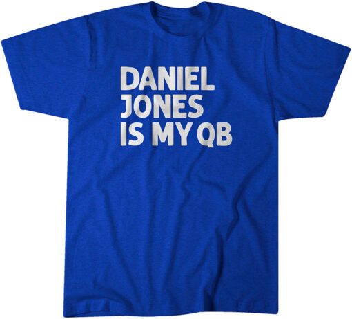 Daniel Jones is My QB Tee Shirt