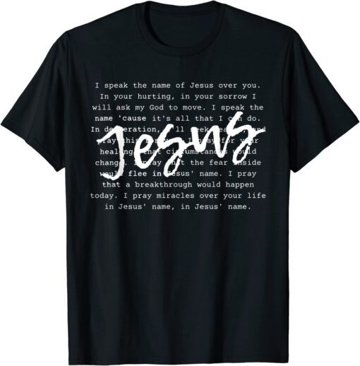 I Speak The Name Of Jesus Vintage Christian Faith Prayer Tee Shirt