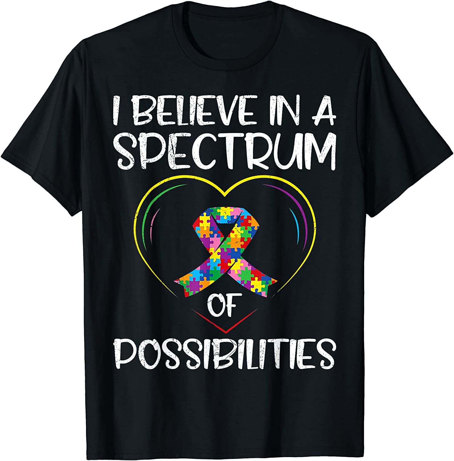 Autism I Believe In A Spectrum Of Possibilities Autistic Tee Shirt ...