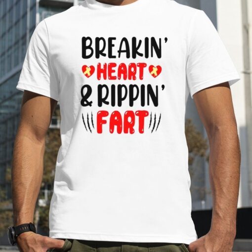 Breakin Hearts And Ripping Fart Tee Shirt