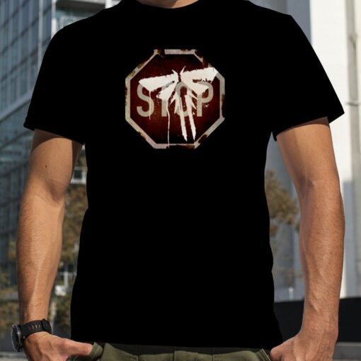 Stop Sign Tlou Tv Series The Last Of Us Tee Shirt