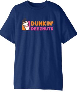 Dunkin Deeznuts Dunkin Donuts Shirt