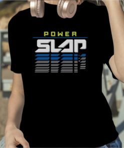 Power Slap T-Shirt