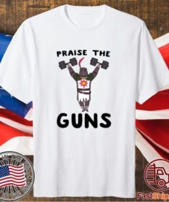 Praise The Guns T-Shirt