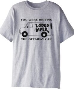 Rodrick Heffley Loded Diper X Taylor Swift Getaway Car shirt