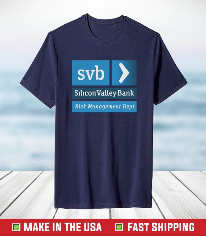 SVB Silicon Valley Bank Risk Management Department T-Shirt