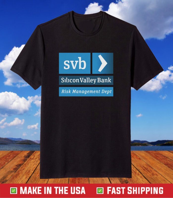 SVB Silicon Valley Bank Risk Management Department T-Shirt