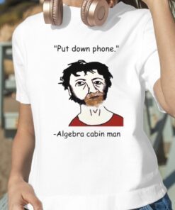 put down phone Algebra cabin man shirt