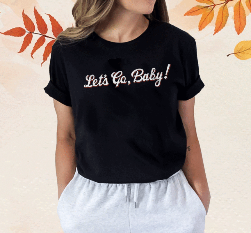 Let’s Go Baby Shirt