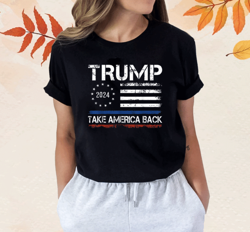 Donald Trump 2024 Take America Back Betsy Ross American Flag Shirt