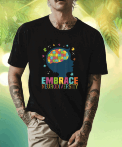 Embrace Neurodiversity Autism Awareness ASD Neurodiversity Shirt