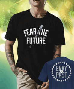 Fear The Future Envy The Past New York Baseball Shirt