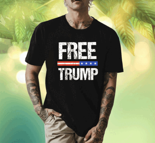 Free Donald Trump Free Donald Trump Republican Support Shirt