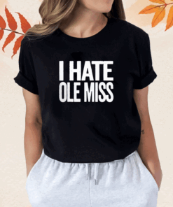 I Hate Ole Miss Mississippi State Bulldogs Shirt