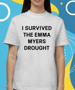 I Survived The Emma Myers Drought Shirt