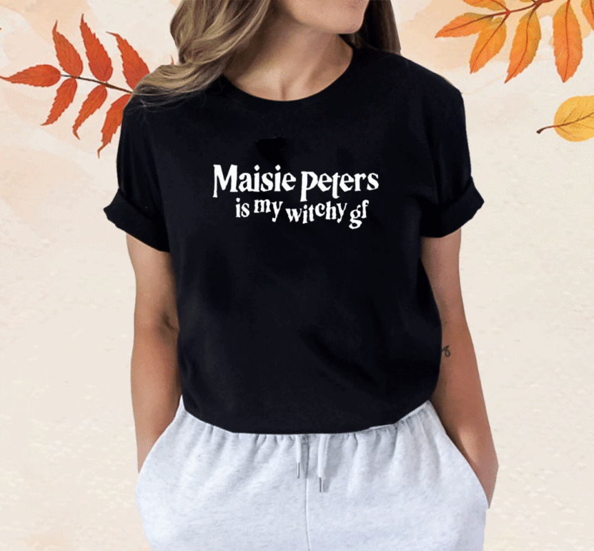 Maisie Peters Is My Witchy Gf Shirt