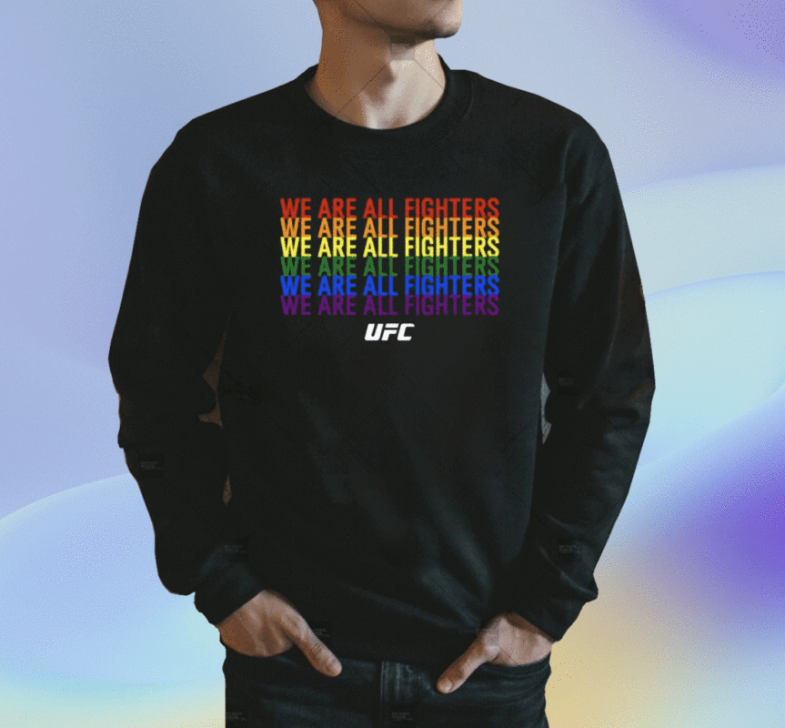 We Are All Fighters Shirt