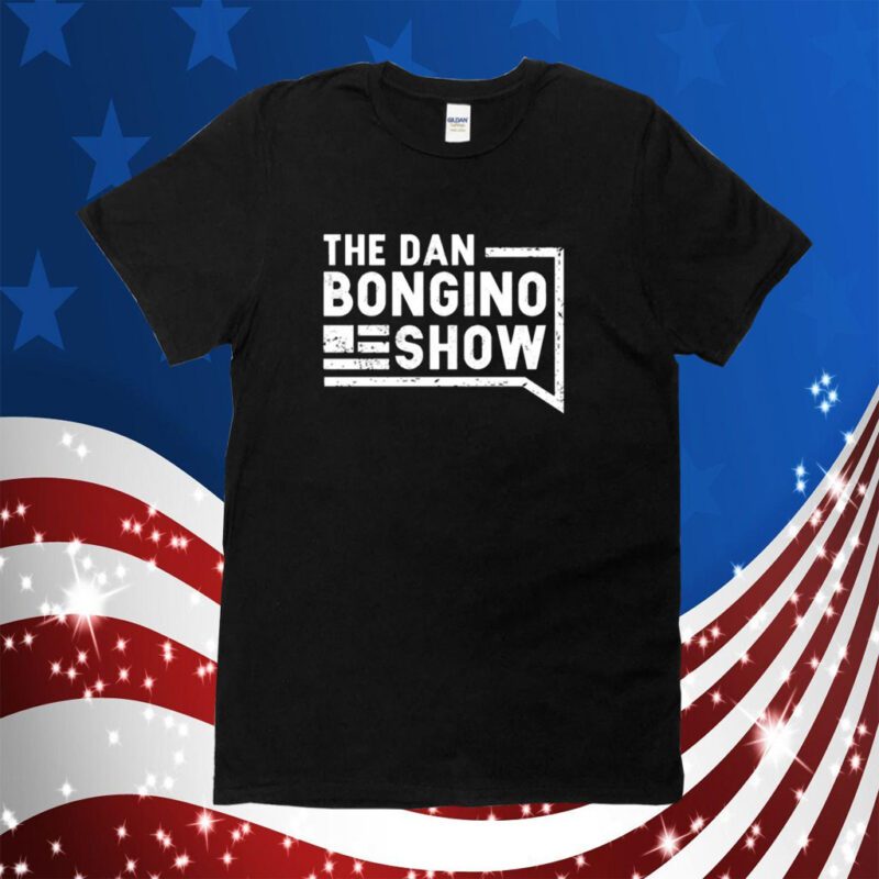 The Dan Bongino Show 2023 T-Shirts