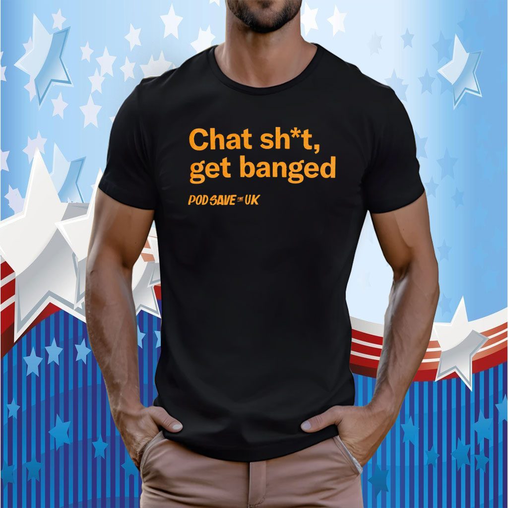 Chat Shit Get Banged 2023 Shirt - ShirtElephant Office