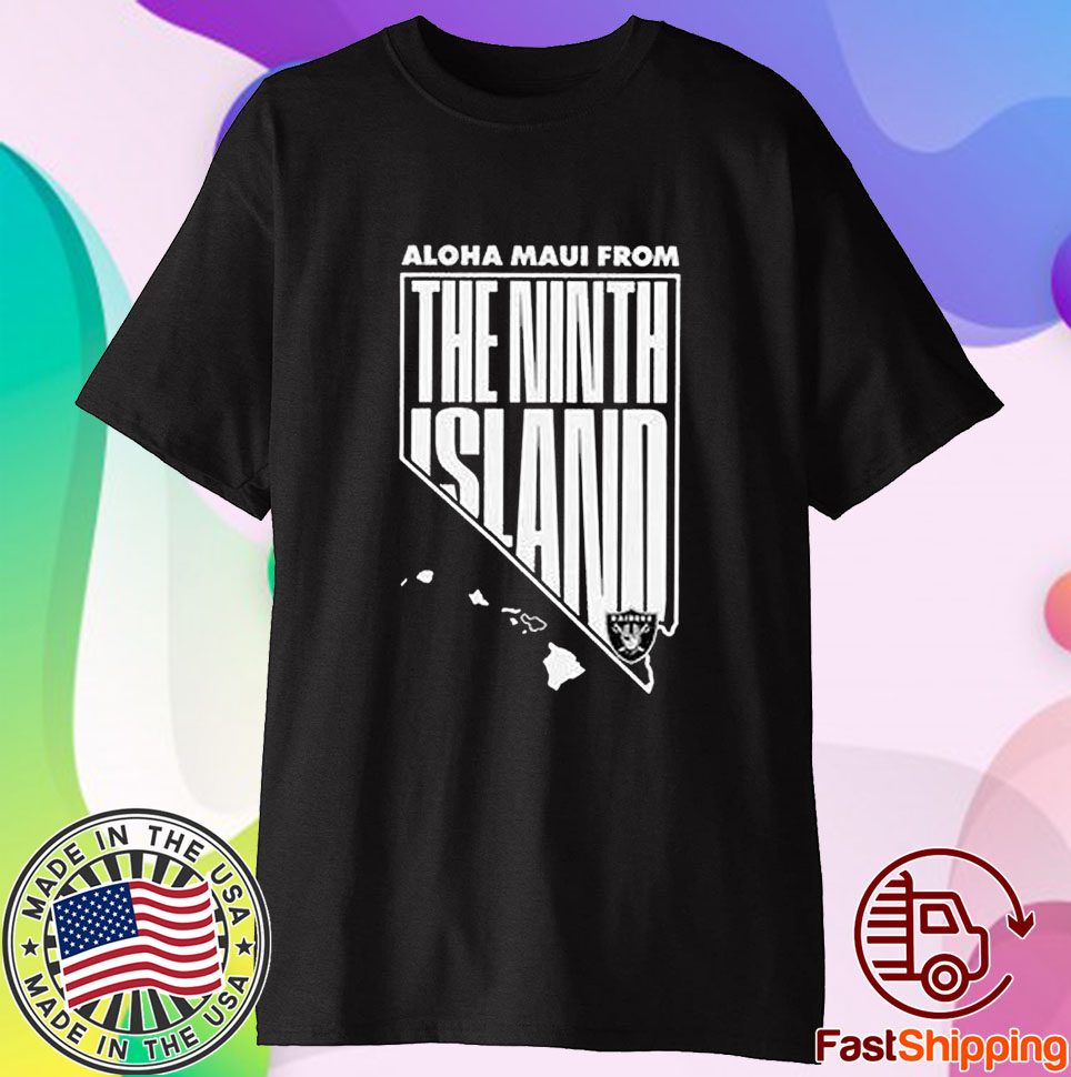 Aloha Maui From The Ninth Island Las Vegas Raiders T-Shirt