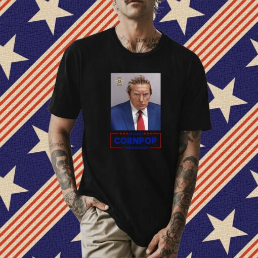 Trump 2024 Mugshot Re-Elect Cornpop One Bad Dude T-Shirt