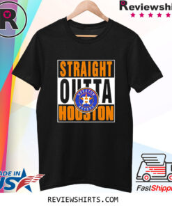 Best Straight Outta Houston Astros TShirt