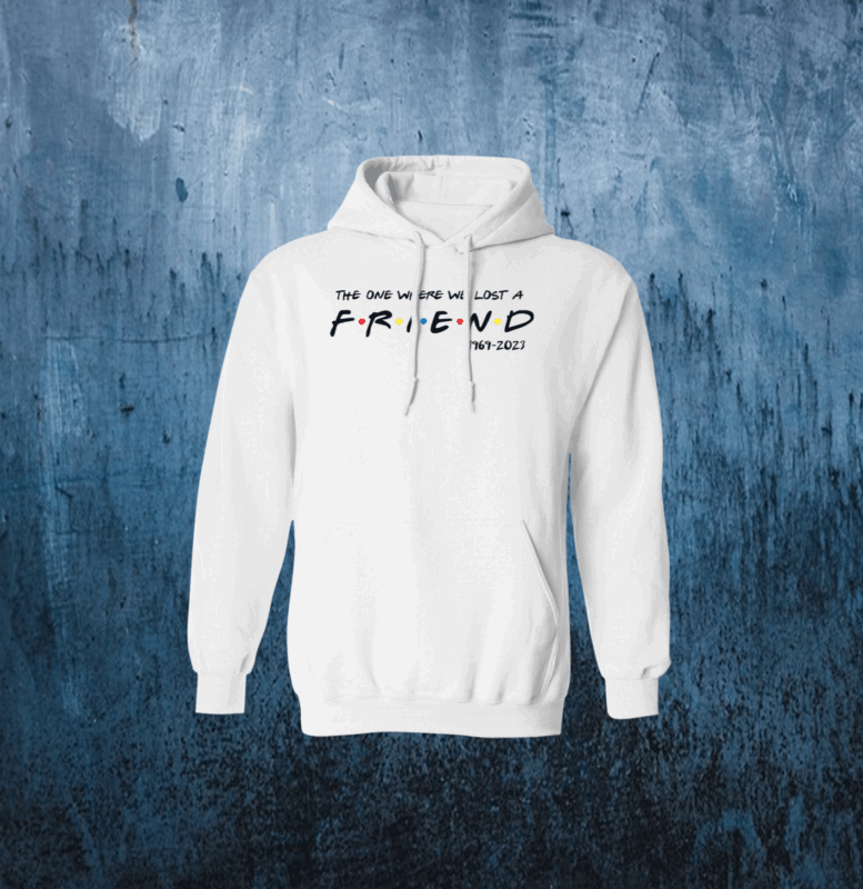 Matthew Perry The One Where We All Lost A Friend Matthew Perry Hoodie