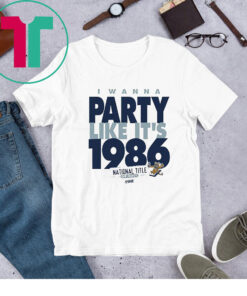 I Wanna Party Like It’s 1986 Penn State College Shirts
