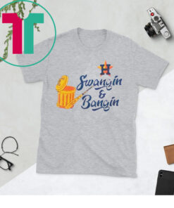 Swangin And Bangin Houston Astros T-Shirt