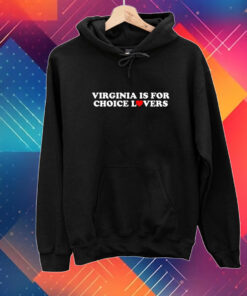 Crooked Virginia Is For Choice Lovers Shirt