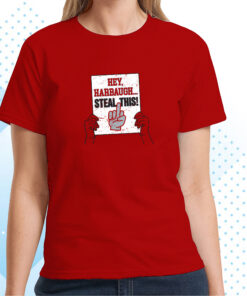 Hey Harbaugh, Steal This! Ohio State Shirt