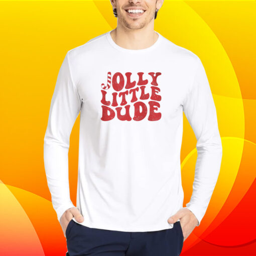 Jolly Little Dude Christmas T-Shirt